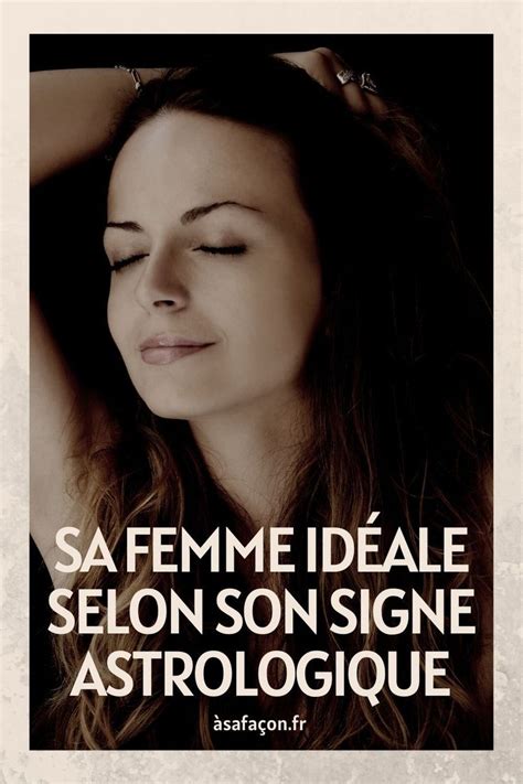 A Woman With Her Eyes Closed And The Words Sa Femme Ideale Selon Son