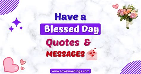 Beautiful Have A Blessed Day Messages Quotes