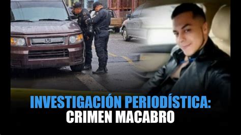 Investigación Periodística Crimen macabro YouTube