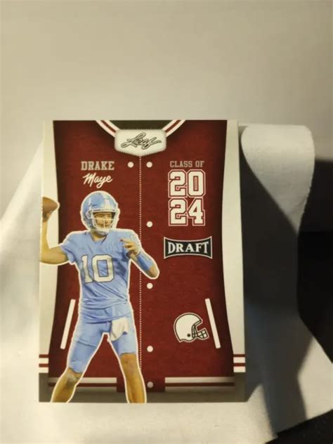 2023 LEAF DRAFT Class Of 2024 79 Drake Maye RC 2 Pick NFL Draft