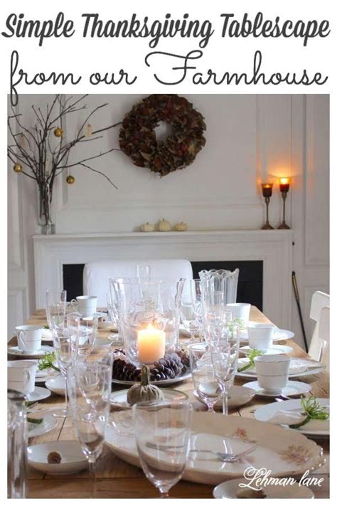 Our Elegant And Simple Thanksgiving Tablescape Lehman Lane