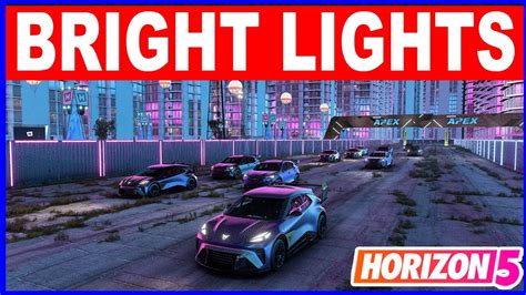 Forza Horizon 5 Bright Lights Forzathon Daily Challenges Visit The Neon