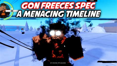 Gon Freeces Spec Showcase Roblox A Menacing Timeline Youtube