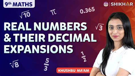 Real Numbers And Their Decimal Expansions Class Byju S Youtube