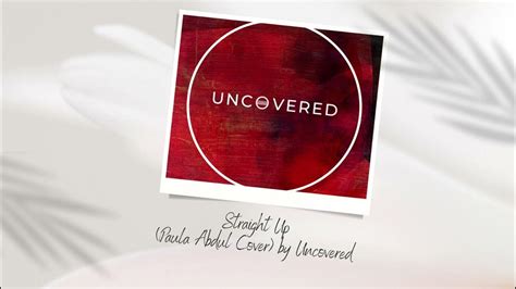 Straight Up Acoustic Paula Abdul Cover By Uncovered Youtube