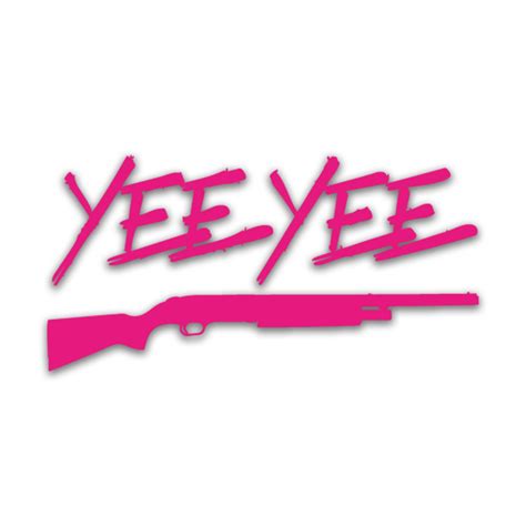 Yee Yee Shotgun Decal 6 Yee Yee Apparel