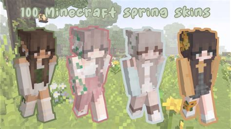 100 Minecraft Spring Skins Youtube