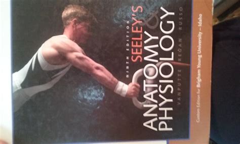 Seeley S Anatomy And Physiology Th Edition Vanputte Regan Russo