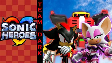 Appreciating Sonic Heroes Team Dark Origin YouTube