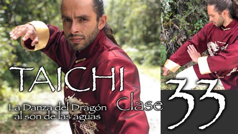 La Danza Del Dragón Al Son De Las Aguas Y Nuevos Básicos De Taichi