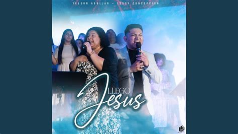 Llego Jesus En Vivo YouTube Music