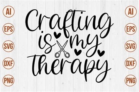 Crafting Is My Therapy Svg Graphic By Creativemomenul022 Creative Fabrica