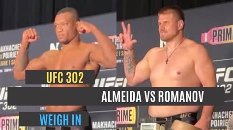 UFC 302 Jailton Almeida Vs Alexandr Romanov Weigh In YouTube