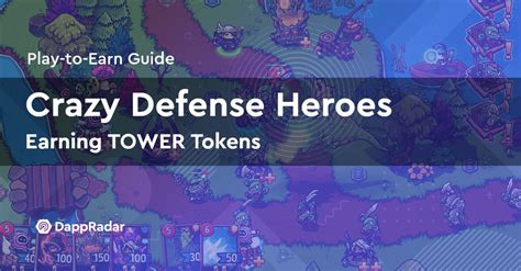 Crazy Defense Heroes Guide To Play And Earn