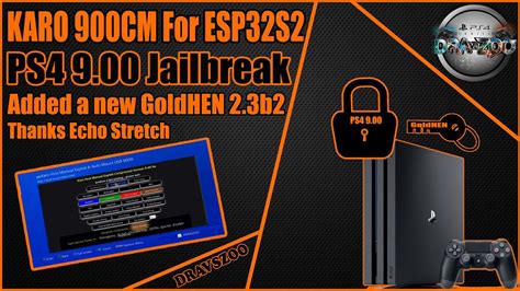 KARO 900CM HOST For ESP32 S2 PS4 9 00 Jailbreak Added A New GoldHEN 2