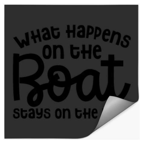 What Happens On The Boat Stays On The Boat Cruise Stickers Sold By Kim