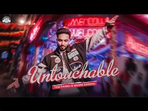 Untouchable Tegi Pannu Official Song Manni Sandhu New Punjabi Song