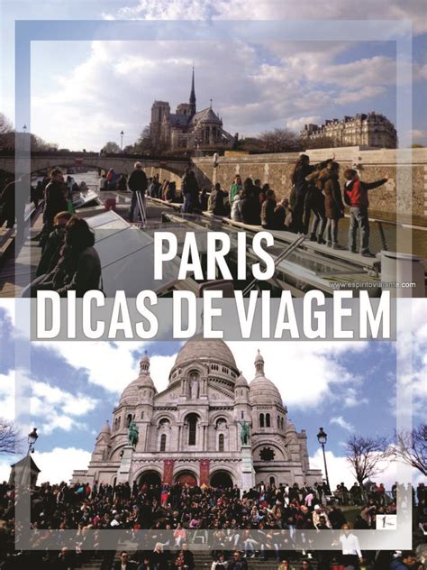 Visitar Paris roteiro prático de 4 dias Espírito Viajante Dicas de