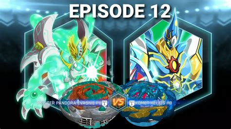 EPISODE 12 TWISTER PANDORA P8 VS KOMET HELIOS H8 QUADRA VS HIKARU