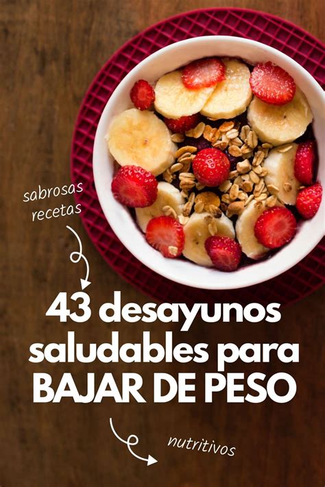 52 desayunos saludables para BAJAR DE PESO Qué desayunar para ADELGAZAR