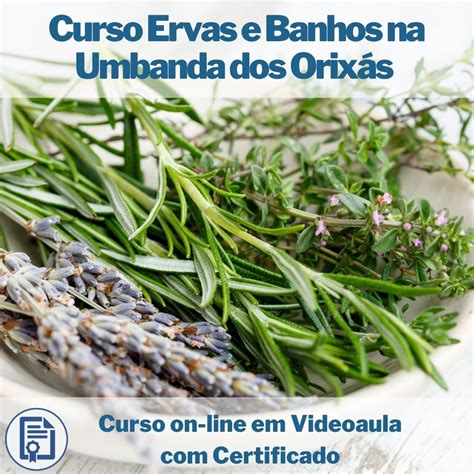 O Melhor Curso On Line Em Videoaula Ervas E Banhos Na Umbanda Dos