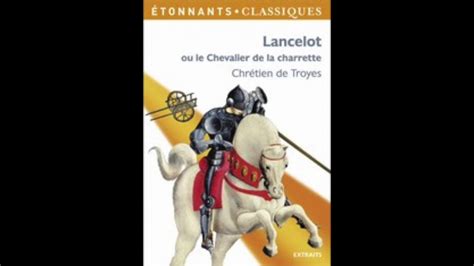 Chr Tien De Troyes Lancelot Ou Le Chevalier De La Charrette Chapitre