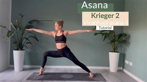 Yoga Asana Tutorial Krieger 2 Virabhadrasana II YouTube