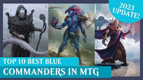 10 BEST Mono Blue Commanders In MTG 2023 UPDATE Magic The