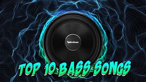 Top 10 Insane Bass Songs Feel The Bass Youtube