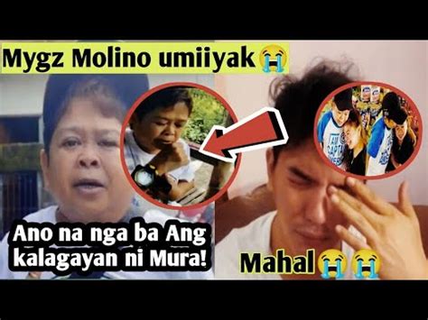 Mygz Molino Umiiyak Ano Na Nga Ba Ang Kalagayan Ni Mura Youtube