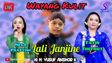 Live Masda Yusuf Mega Prastiwi Tatin Thithot Wayang Kulit Youtube