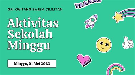 Aktivitas Sekolah Minggu Gki Kwitang Bajem Cililitan Mei