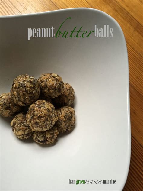 Peanut Butter Ball Recipe Lean Green Mama Machine