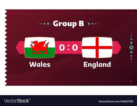 Wales vs england match football 2022 world Vector Image