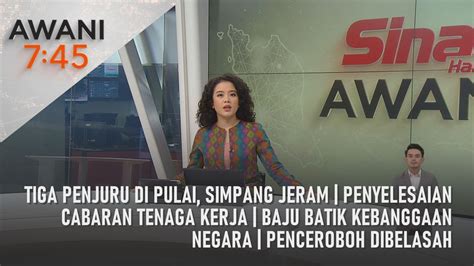 AWANI 7 45 26 08 2023 Tiga Penjuru Di Pulai Simpang Jeram