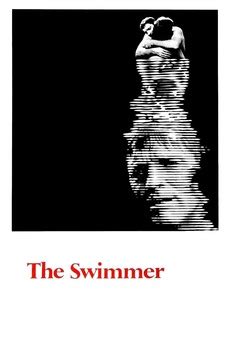 ‎The Swimmer (1968) directed by Frank Perry • Reviews, film + cast ...