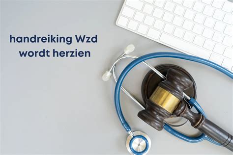 Update In De Wet Zorg En Dwang De Handreiking Wordt Herzien Nvavg