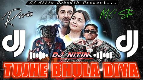 Mc Stan X Vijay Dk Tujhe Bhula Diya Ft Divinexemiway Dj Nitin