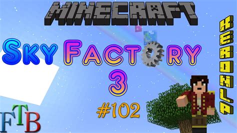 FTB Sky Factory 3 102 Empowerer Automatisieren YouTube