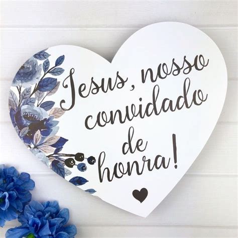 Plaquinha Jesus Nosso Convidado De Honra Elo7 Em 2024 Plaquinhas