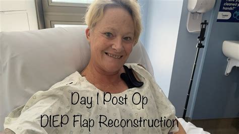 Diep Flap Reconstruction After Breast Cancer Day 1 Post Op Youtube