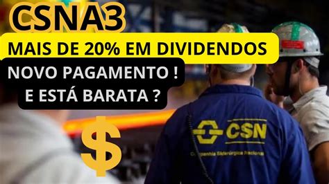 Csna Em Dividendos E Vai Pagar Mais An Lise De Csn O Que Voc