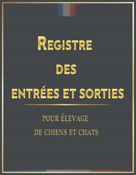 Buy Registre des entrées et sorties pour élevage de chiens et chats