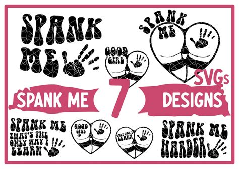 Spank Me Svg Bundle Good Girl Butt Heart Spank Me That S The Only Way I Learn Funny Svg Quotes