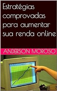 Estrat Gias Comprovadas Para Aumentar Sua Renda Online Ebook Resumo