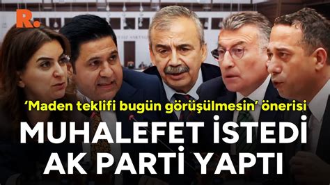 Muhalefet istedi AK Parti yaptı Meclis te İliç anlaşması Maden