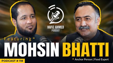 Hafiz Ahmed Podcast Featuring Mohsin Bhatti Hafiz Ahmed Youtube