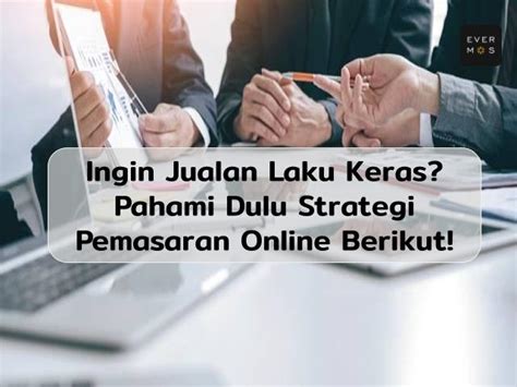 Jenis Strategi Pemasaran Yang Bisa Kamu Coba Untuk Bisnismu Efekti