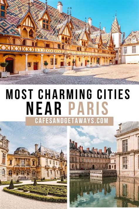 The Most Charming Cities Near Paris