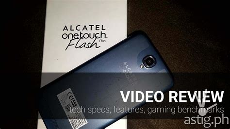 Alcatel Onetouch Flash Plus Review Video Astig Ph